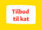 Tilbud til kat